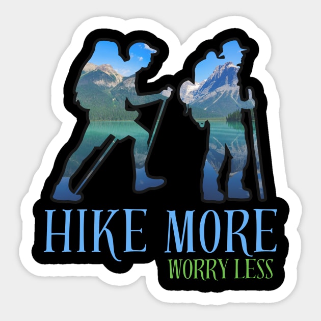 Hike More Worry less Sticker by GP SHOP